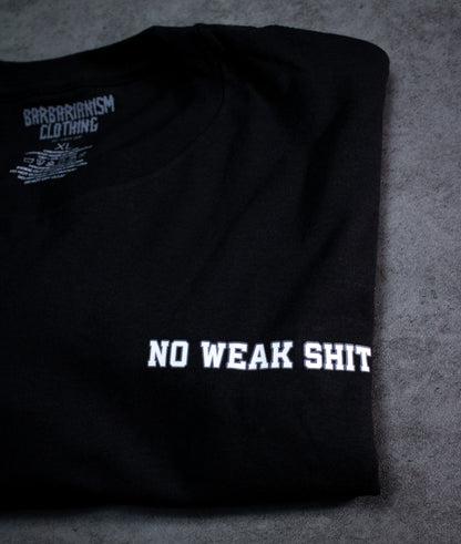 Barbarianism No Weak Shit Chest Print Tee